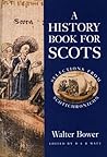A History Book for Scots: Selections from Scotichronicon