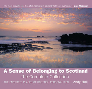 A Sense of Belonging to Scotland: Complete Collection