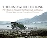 The Land Where I Belong: Fifty Years in Focus in the Highlands and Islands - Duncan Macpherson, Photographer and Pharmacist