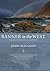 Banner In the West by John   MacLeod