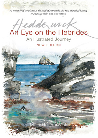 An Eye on the Hebrides: An Illustrated Journey (Paperback)