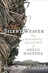 The Silent Weaver...