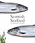 Scottish Seafood by Catherine Brown