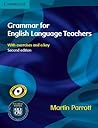 Grammar for English Language Teachers by Martin Parrott