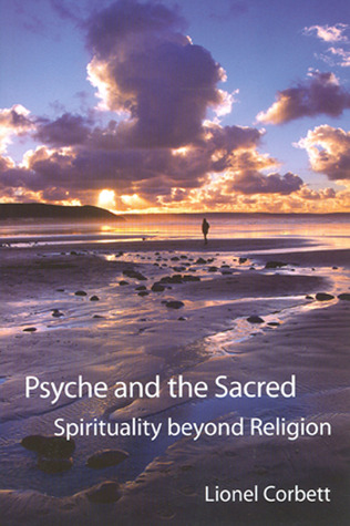 Psyche and the Sacred: Spirituality Beyond Religion (Paperback)