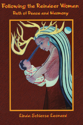 Following the Reindeer Woman: Path of Peace and Harmony