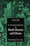 An Archetypal Approach to Death Dreams and Ghosts