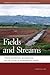 Fields and Streams: Stream Restoration, Neoliberalism, and the Future of Environmental Science (Geographies of Justice and Social Transformation)