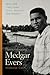 Remembering Medgar Evers: W...