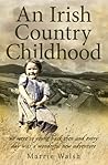 An Irish Country Childhood: A Bygone Age Remembered