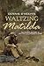 Waltzing Matilda: The Secret History of Australia's Favourite Song