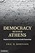 Democracy beyond Athens by Eric W. Robinson