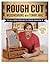 Rough Cut--Woodworking with Tommy Mac: 13 All-New Projects from Season 2