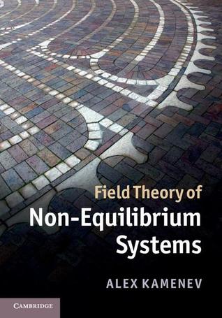 Field Theory of Non-Equilibrium Systems (Hardcover)