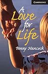 A Love for Life A Love for Life