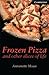 Frozen Pizza and Other Slic...