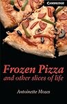 Frozen Pizza and ...