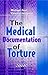 The Medical Documentation of Torture