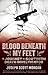 Blood Beneath My Feet: The ...