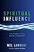 Spiritual Influence: The Hidden Power Behind Leadership