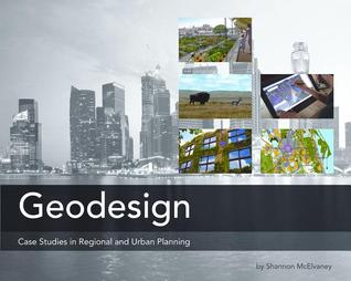 Geodesign: Case Studies in Regional and Urban Planning (Paperback)