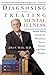 Diagnosing and Treating Mental Illness: A Guide for Physicians, Nurses, Patients, and Their Families