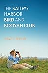The Baileys Harbor Bird and Booyah Club by Dave Crehore