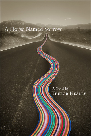 A Horse Named Sorrow (Hardcover)