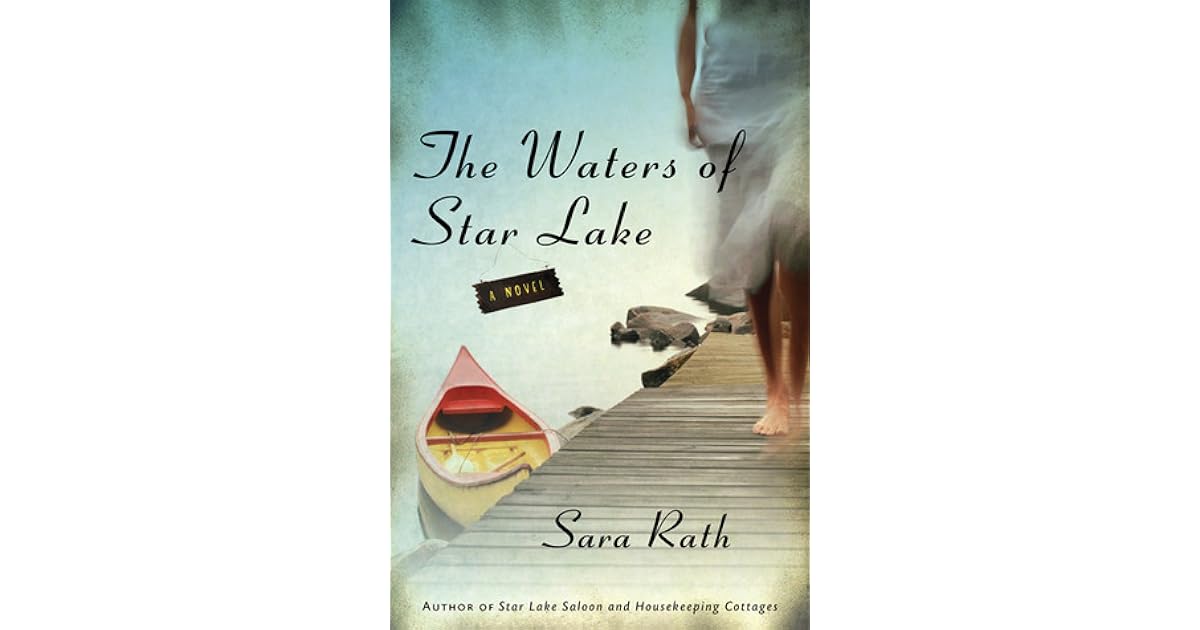 The Waters Of Star Lake By Sara Lindsay Rath