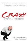 Crazy: Notes On A...