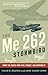 The Me 262 Stormbird: From the Pilots Who Flew, Fought, and Survived It