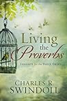 Living the Proverbs by Charles R. Swindoll
