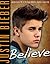 Justin Bieber: Believe