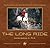 The Long Ride The Record-Setting Journey by Horse Across the American Landscape by Lucian Spataro