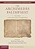 The Archimedes Palimpsest (The Archimedes Palimpsest Publicat... by Reviel Netz