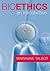 Bioethics by Marianne Talbot
