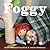 Foggy by Robin  Mitchell