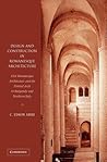 Design and Construction in Romanesque Architecture: First Romanesque Architecture and the Pointed Arch in Burgundy and Northern Italy