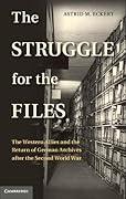 The Struggle for the Files: The Western Allies and the Return of German Archives after the Second World War