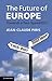 The Future of Europe: Towar...