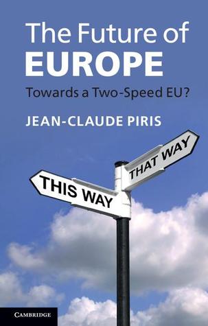 The Future of Europe: Towards a Two-Speed EU? (Paperback)