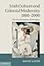 Irish Culture and Colonial Modernity 1800–2000 by David       Lloyd