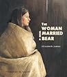 The Woman Who Married a Bear The Woman Who Married a Bear