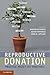 Reproductive Donation by Martin Richards