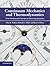 Continuum Mechanics and Thermodynamics: From Fundamental Concepts to Governing Equations