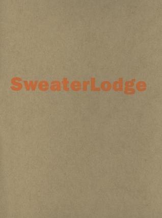 Sweaterlodge (Paperback)