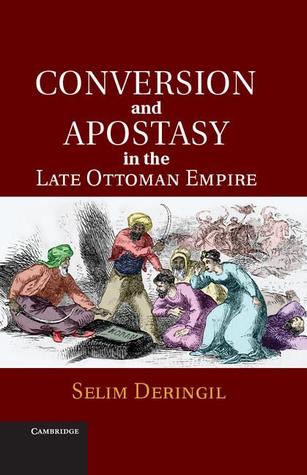 Conversion and Apostasy in the Late Ottoman Empire (Hardcover)