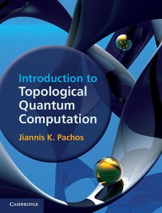 Introduction to Topological Quantum Computation (Hardcover)