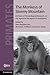 The Monkeys of Stormy Mountain: 60 Years of Primatological Research on the Japanese Macaques of Arashiyama (Cambridge Studies in Biological and Evolutionary Anthropology, Series Number 61)