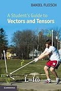A Student's Guide to Vectors and Tensors (Student's Guides)